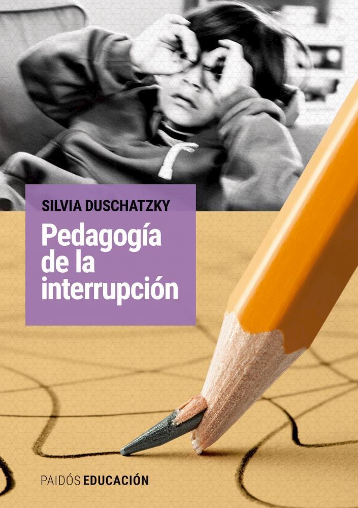 Papel Pedagogia De La Interrupcion