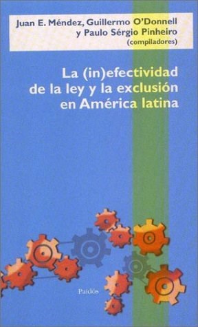  (IN) EFECTIVIDAD DE LA LEY Y LA EXCLUSION EN AMERICA LATINA