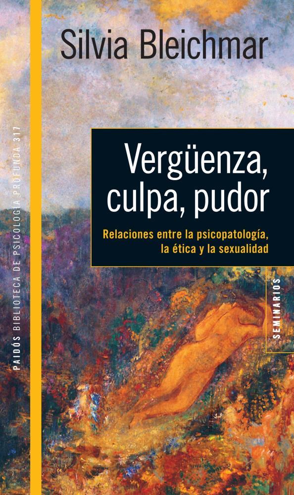 Papel Verguenza, Culpa, Pudor: Las Relaciones Entre La Psicopatolo