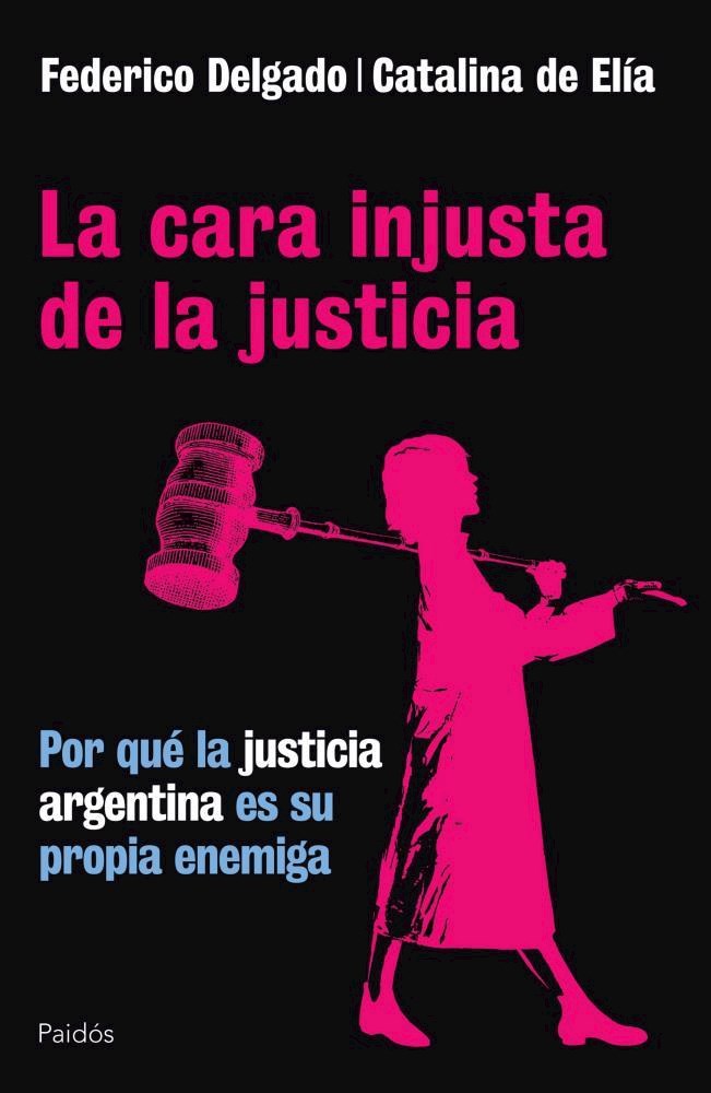 Papel Cara Injusta De La Justicia. Por Que La Justicia Argentin, L