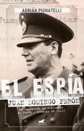 Papel Espia Juan Domingo Peron, El
