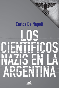 Papel Cientificos Nazis En La Argentina, Los