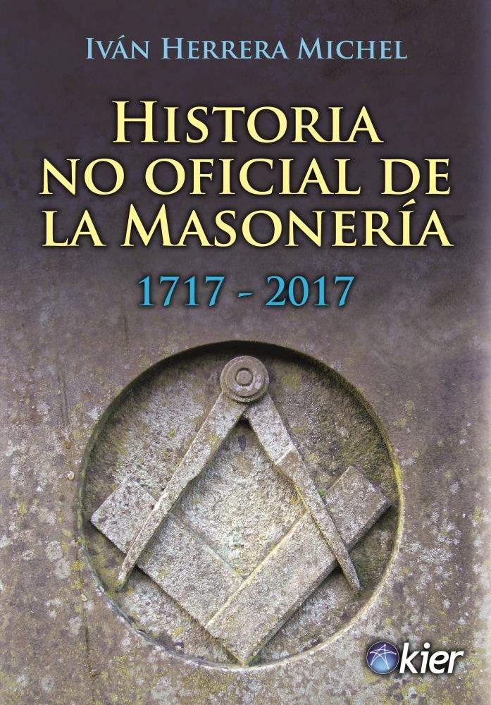 Papel Historia No Oficial De La Masoneria  1717 - 2017