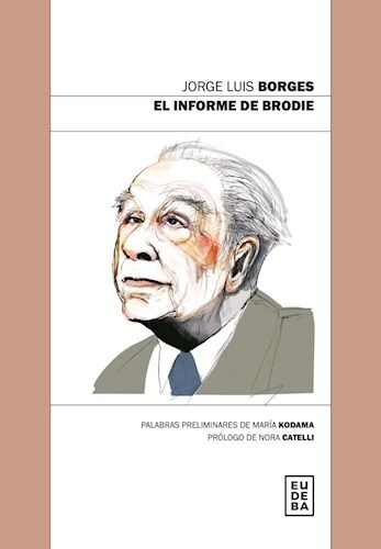 Editorial Eudeba El informe de Brodie por Borges Jorge Luis