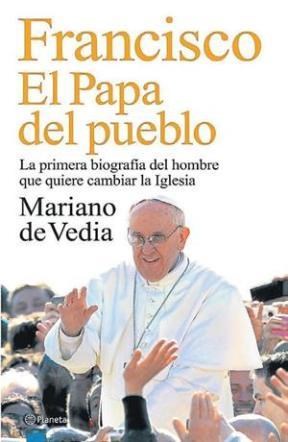 Papel Francisco , El Papa Del Pueblo