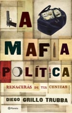 Papel LA MAFIA POLITICA RENACERAS DE TUS CENIZAS