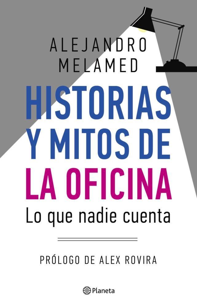  HISTORIAS Y MITOS DE LA OFICINA