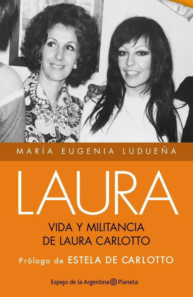 Papel Laura Vida Y Militancia De Laura Carlotto. Ed. Corregida Y Aumentada