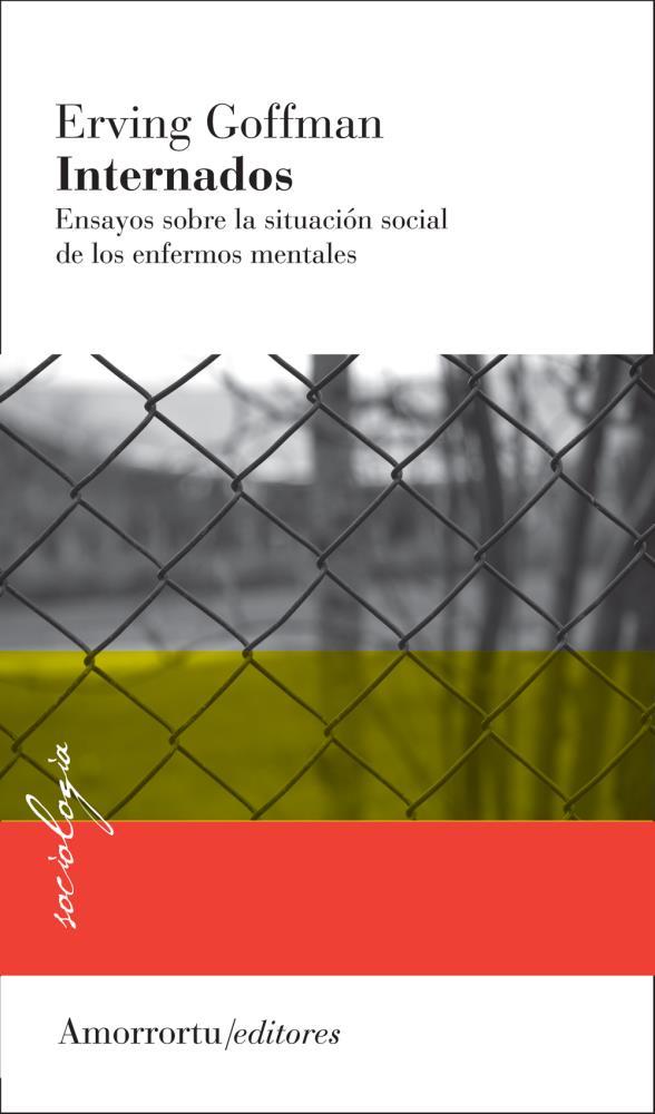 Papel Internados. Ensayos Sobre La Situacion Social De Los Enfermo
