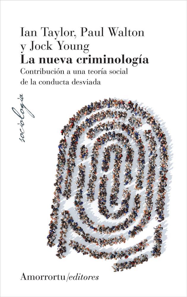  LA NUEVA CRIMINOLOGÍA