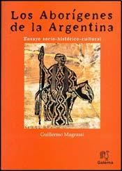 Papel Aborigenes De La Argentina Nueva Edicion, Los