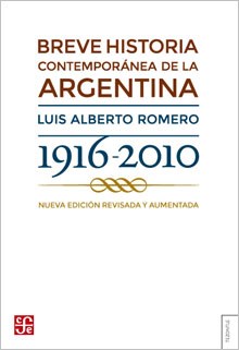  BREVE HISTORIA CONTEMPORANEA DE LA ARGENTINA 1916-2010