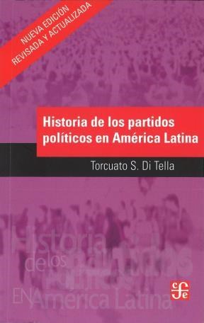 Papel Historia De Los Partidos Politicos En America Latina Nueva Edicion