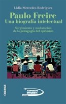 Papel Paulo Freire Una Biografia Intelectual