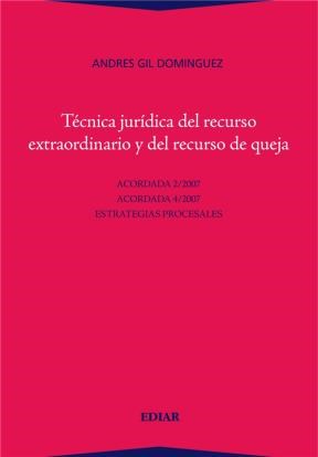 E-book Técnica Jurídica Del Recurso Extraordinario Y Del Recurso De La Queja