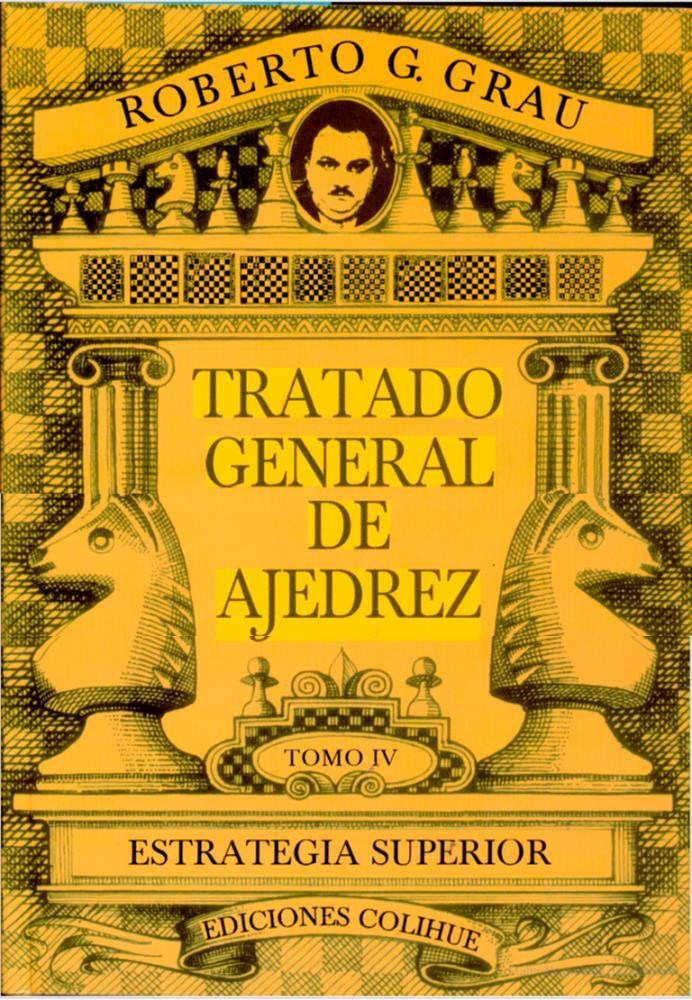  TRATADO GENERAL DE AJEDREZ TOMO 1