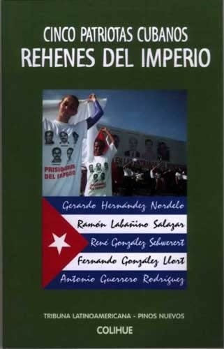 CINCO PATRIOTAS CUBANOS  REHENES DEL IMPERIO(COLIHUE)