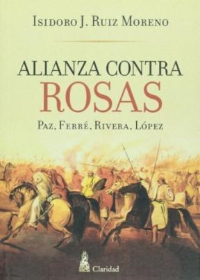  ALIANZA CONTRA ROSAS (PAZ  FERRE  RIVERA  LOPEZ)