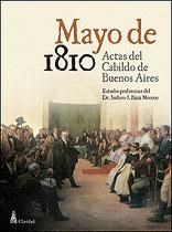 Papel Mayo De 1810: Actas Del Cabildo De Buenos Aires