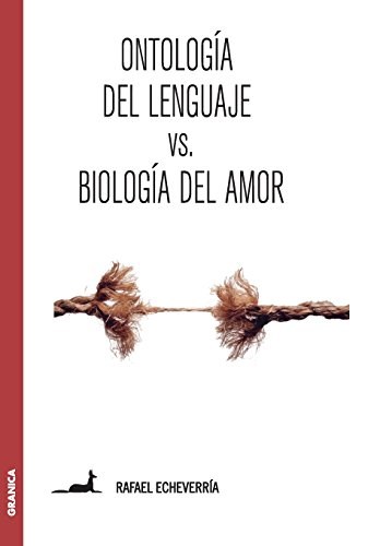Papel Ontologia Del Lenguaje Vs. Biologia Del Amor