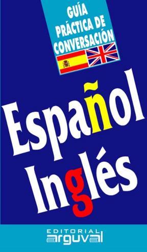  ESPAÑOL INGLES GUIA PRACTICA DE CONVERSACION 11 06