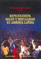  REPRODUCCION  SALUD Y SEXUALIDAD EN AMERICA LATINA