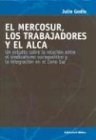  MERCOSUR  LOS TRABAJADORES Y EL ALCA  EL