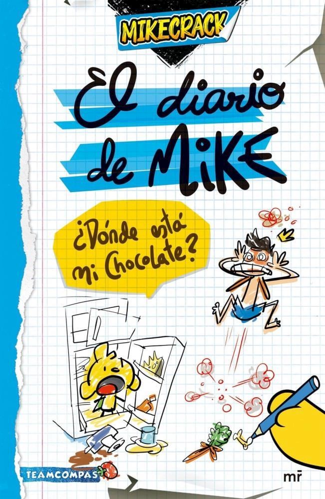 Papel Diario De Mike. ?Donde Esta Mi Chocolate?