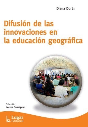 Papel Difusion De Las Innovaciones En La Educacion Geografica