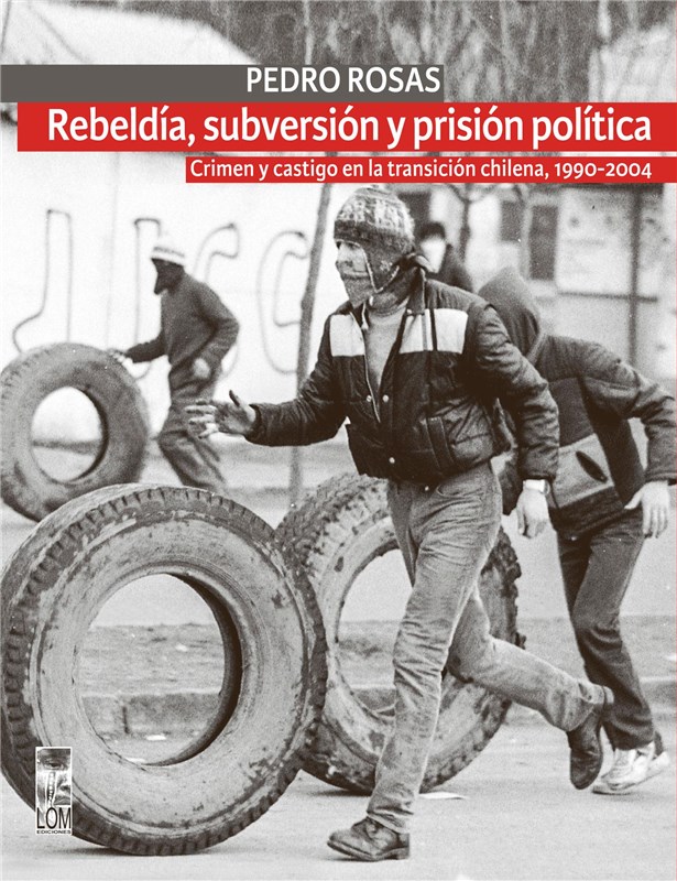 E-book Rebeldía, Subversión Y Prisión Política (2A. Edición)