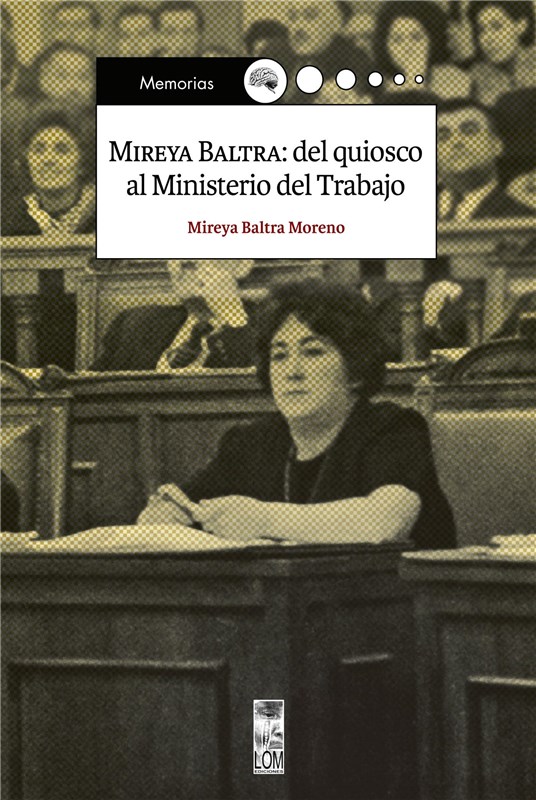 E-book Mireya Baltra: Del Quiosco Al Ministerio Del Trabajo