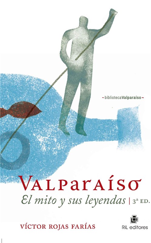 E-book Valparaíso: El Mito Y Sus Leyendas