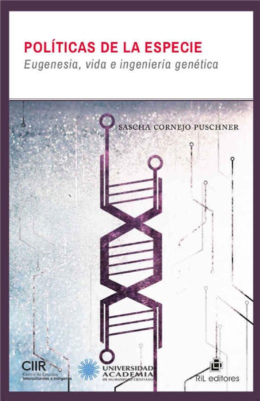 E-book Políticas De La Especie: Eugenesia, Vida E Ingeniería Genética