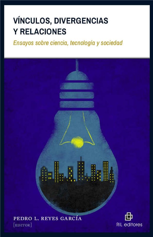 E-book Vínculos, Divergencias Y Relaciones: Ensayos Sobre Ciencia, Tecnología Y Sociedad