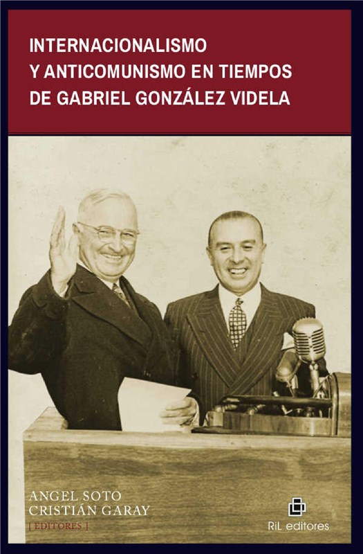 E-book Internacionalismo Y Anticomunismo En Tiempos De Gabriel González Videla