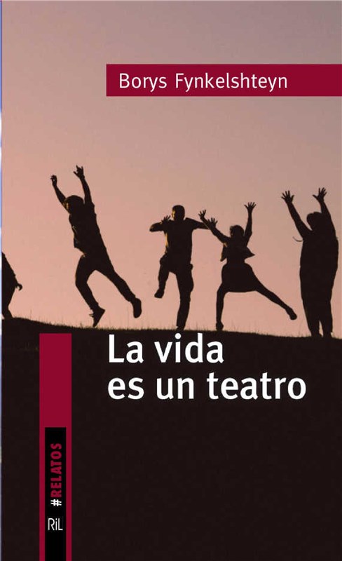 E-book La Vida Es Un Teatro: Los Relatos Para América Latina