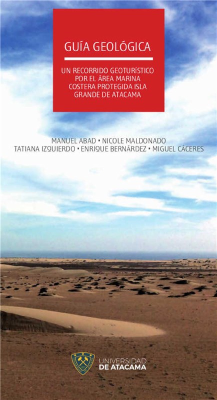 E-book Guía Geológica: Un Recorrido Geoturístico Por El Área Marina Costera Protegica Isla Grande De Atacama
