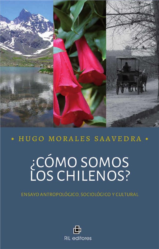 E-book ¿Cómo Somos Los Chilenos? Ensayo Antropológico, Sociológico Y Cultural