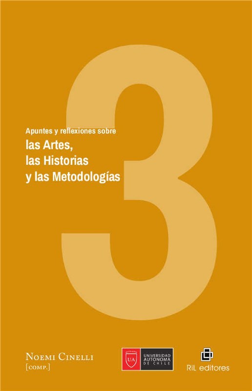 E-book Apuntes Y Reflexiones Sobre Las Artes, Las Historias Y Las Metodologías. Volumen 3