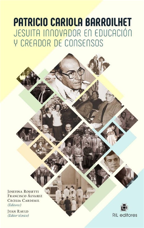 E-book Patricio Cariola Barroilhet: Jesuita Innovador En Educación Y Creador De Consensos