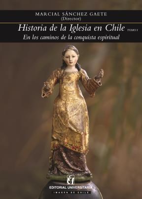E-book Historia De La Iglesia En Chile. Tomo I