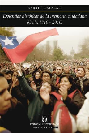 E-book Dolencias Históricas De La Memoria Ciudadana (Chile 1810-2010)