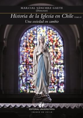 E-book Historia De La Iglesia En Chile. Tomo Iv