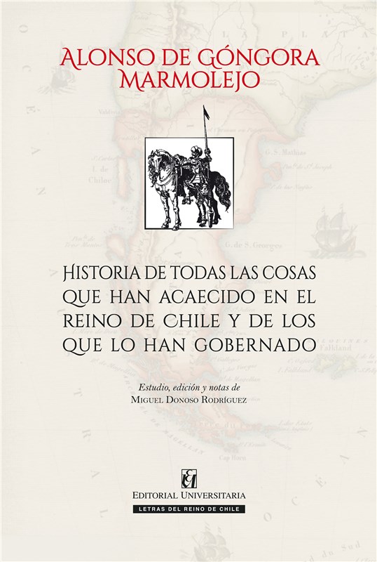 E-book Historia De Todas Las Cosas Que Acaecieron En El Reino De Chile Y De Los Que La Han Gobernado