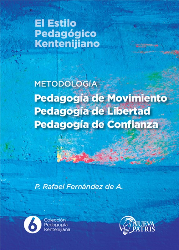 E-book Metodología: Pedagogía De Movimiento, Pedagogía De Libertad, Pedagogía De Confianza