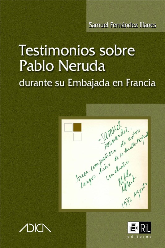 E-book Testimonios Sobre Pablo Neruda Durante Su Embajada En Francia
