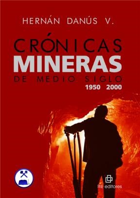 E-book Crónicas Mineras De Medio Siglo (1950-2000)