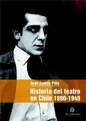 E-book Historia Del Teatro En Chile: 1890-1940