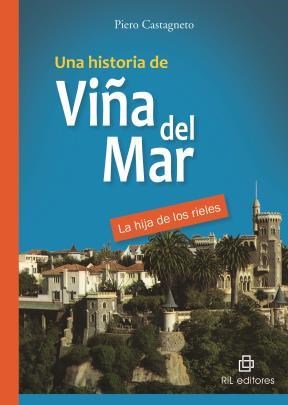 E-book Una Historia De Viña Del Mar: "La Hija De Los Rieles"