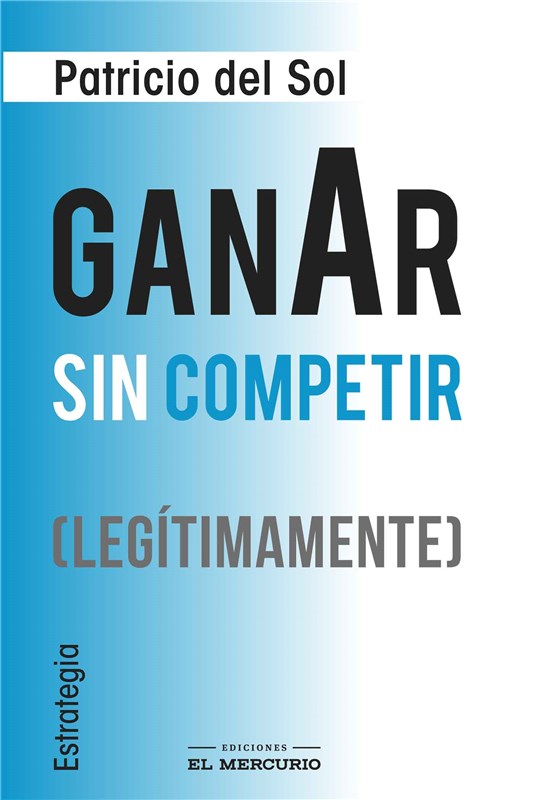 E-book Ganar Sin Competir (Legítimamente)